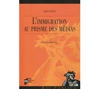 L'immigration au prisme des médias Rodney Benson (Auteur)