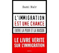 L'immigration est une chance. Entre la peur et la raison