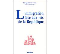 L'Immigration face aux lois de la République