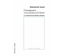 L'immigration ou Les paradoxes de l'alterité: Tome 3, La fabrication des identités culturelles