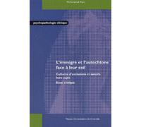 L'immigré et l'autochtone face à leur exil : Cultures d'exclusions et savoirs hors sujet