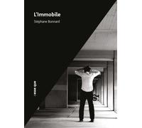 L'immobile - Stéphane Bonnard - Esse Que - broché - Théâtre