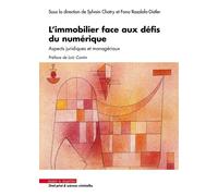 L'immobilier face aux défis du numérique Aspects juridiques et managériaux - Sylvain Chatry - Mare & Martin - broché - Etude