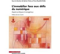L'immobilier face aux défis du numérique Sylvain Chatry (Auteur), Loïc Cantin (Préface)