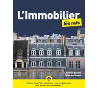L'immobilier pour les Nuls : Livre sur l'immobilier, Découvrir les bases et les notions de l'immobilier, Connaître le marché et la législation sur la fiscalité immobilière pour mieux investir