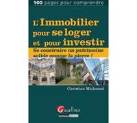 L'immobilier pour se loger et pour investir Christian Micheaud (Auteur)