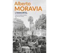 L'Immortel - 1 Alberto Moravia (Auteur), René de Ceccatty (Traduction)