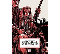 L'immortelle de Trébizonde