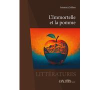 L'immortelle et la pomme - Amaury Julien - Dacres - broché - Roman