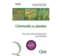 L'immunité des plantes: Pour des cultures résistantes aux maladies