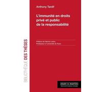L'immunité En Droits Privé Et Public De La Responsabilité
