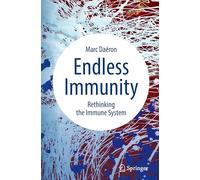 L'immunité, La Vie – Pour une autre immunologie : Rethinking the Immune System – Springer Verlag