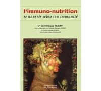 Immunonutrition - Se Nourrir Selon Son Immunité