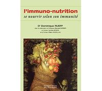 Immunonutrition - Se Nourrir Selon Son Immunité