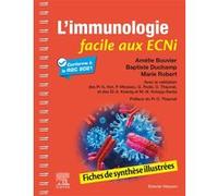 L'immunologie facile aux ECNi Amélie Bouvier (Auteur), Marie Robert (Auteur), Baptiste Duchamp (Auteur)