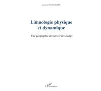Limnologie physique et dynamique – Une géographie des lacs et des étangs – L'Harmattan
