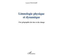 Limnologie physique et dynamique – Une géographie des lacs et des étangs – L'Harmattan