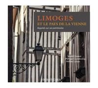 Limoges Et Le Pays De La Vienne