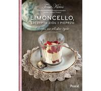 Limoncello, une pincée d'herbes et de poivre Une recette pour une vie italienne par Tessa Kiros (Buch auf Polnisch)