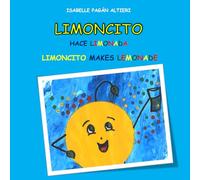 Limoncito hace limonada: Limoncito Makes Lemonade