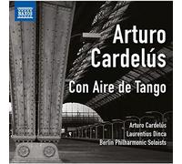 Arturo Cardelus – Limones Van Por El Rio – NAXOS