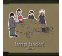 Limp Bizkit - Rollin/Show Me What You Got