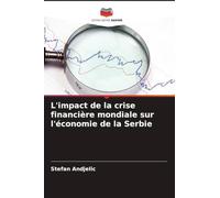 L'impact de la crise financière mondiale sur l'économie de la Serbie