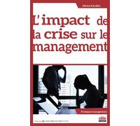 L'impact de la crise sur le management - Michel Kalika - Ems Management Et Societes - broché - Etude
