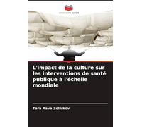 L'impact de la culture sur les interventions de santé publique à l'échelle mondiale