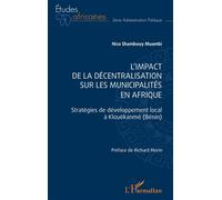 L'impact de la décentralisation sur les municipalités en Afrique: Stratégies de développement local à Klouékanmè (Bénin)