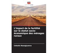 L'impact de la fertilité sur le statut socio-économique des ménages ruraux