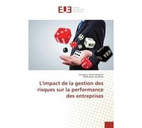 L'impact de la gestion des risques sur la performance des entreprises - Kouakou Assienin - Universitaires Europeennes - broché - Essai