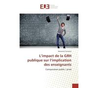 L'impact de la GRH publique sur l'implication des enseignants - Marianne Constans - Universitaires Europeennes - broché - Livre