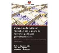 L'impact De La Radio Sur L'adoption Par Le Public De Nouvelles Politiques Gouvernementales