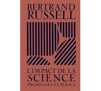 L'impact de la science: Promesses et périls