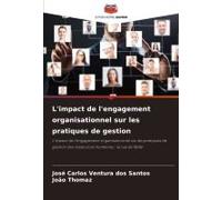 L'impact De L'engagement Organisationnel Sur Les Pratiques De Gestion