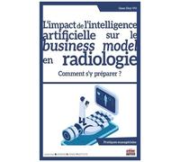 L'impact De L'ia Sur Le Business Model En Radiologie - Comment S'y Préparer ?