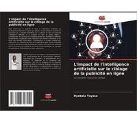 L'impact De L'intelligence Artificielle Sur Le Ciblage De La Publicité En Ligne