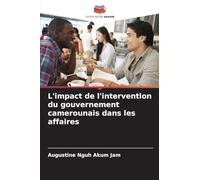 L'impact de l'intervention du gouvernement camerounais dans les affaires