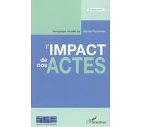 L'impact De Nos Actes