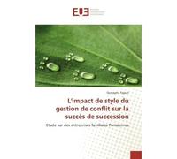 L'impact de style du gestion de conflit sur la succès de succession - Oumayma Tajouri - Universitaires Europeennes - broché - Livre
