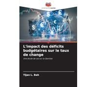L'impact des déficits budgétaires sur le taux de change