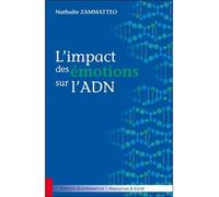 L'impact des émotions sur l'ADN