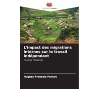 L'impact des migrations internes sur le travail indépendant