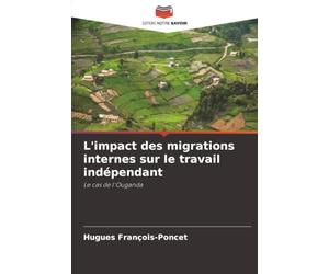 L'impact des migrations internes sur le travail indépendant: Le cas de l'Ouganda