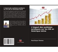 L'impact Des Systèmes Juridiques Sur Les Ide En Amérique Latine
