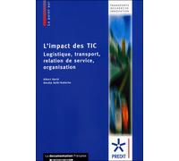 L'impact des TIC Logistique, transport, relation de service - Collectif - Documentation Francaise - broché - Etude