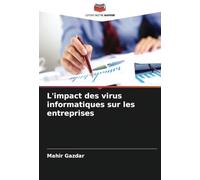 L'impact des virus informatiques sur les entreprises
