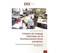 L'impact du langage technique sur le fonctionnement d'une entreprise. - Joseph Jeff Ntumba TSHIMANGA - Universitaires Europeennes - broché - Livre