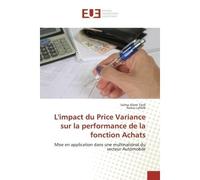 L'impact du Price Variance sur la performance de la fonction Achats Mise en application dans une multinational du secteur Automobile - Salma Alami Taidi - Universitaires Europeennes - broché - Etude
